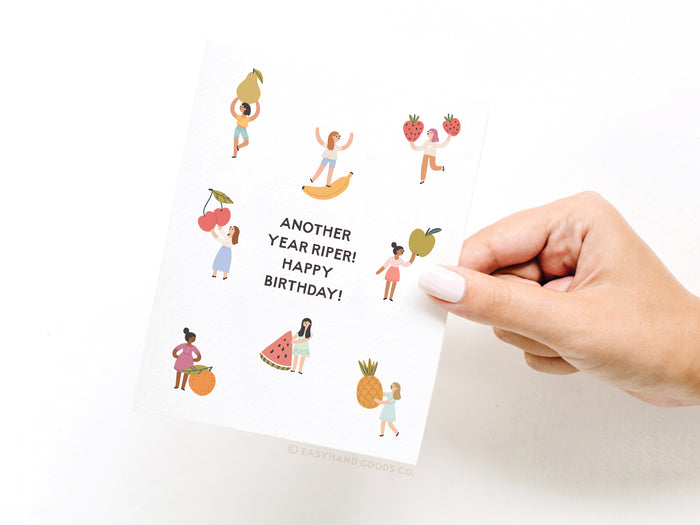 Another Year Riper Fruit Girls Greeting Card