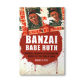 Banzai Babe Ruth book