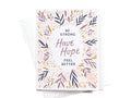Be Strong Have Hope Feel Better Greeting Card - Onderkast Studio