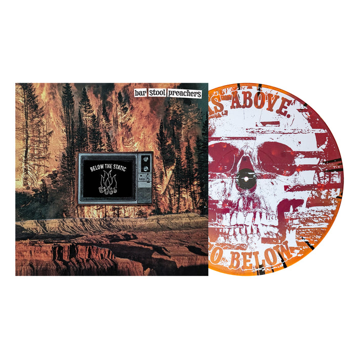 Album cover for Below the Static by The Bar Stool Preachers shows a forest fire with a TV displaying the title, next to an Orange & Oxblood splatter vinyl LP with skull graphic and edge text—now available for presale.