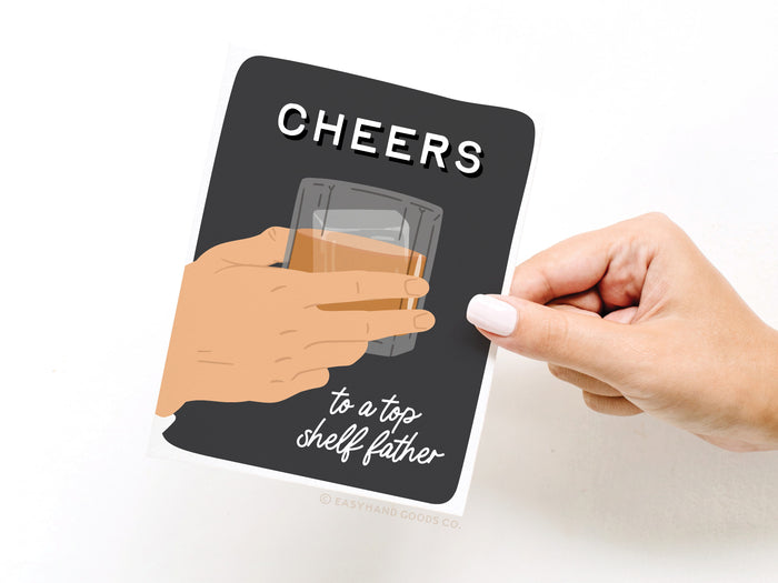 Cheers to a Top Shelf Father Greeting Card - Onderkast Studio