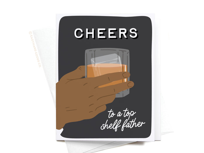 Cheers to a Top Shelf Father Greeting Card - Onderkast Studio
