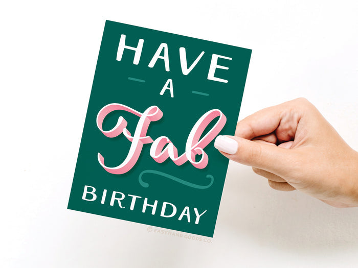 Have a Fab Birthday Greeting Card - Onderkast Studio