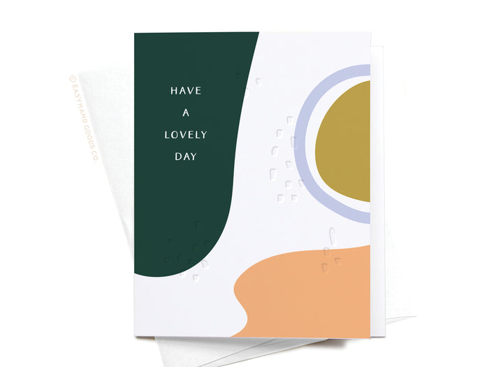 Have a Lovely Day Abstract Letterpress Greeting Card - FINAL STOCK