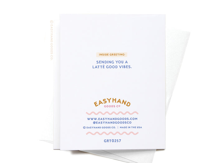 Have a Nice Day Latté Greeting Card