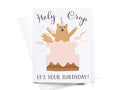 Holy Crap It’s Your Birthday Cat Greeting Card - Onderkast Studio