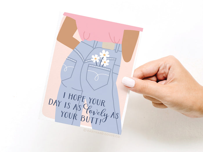 I Hope Your Day Is As Lovely As Your Butt Greeting Card - Onderkast Studio