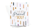So Very Proud of You Greeting Card