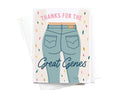 Thanks for the Great Genes Mom Jeans Greeting Card - Onderkast Studio