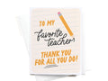To My Favorite Teacher Greeting Card - Onderkast Studio