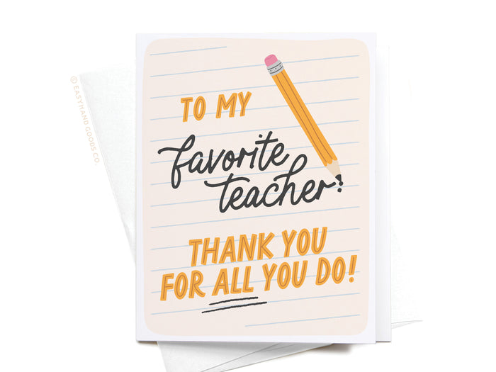 To My Favorite Teacher Greeting Card - Onderkast Studio