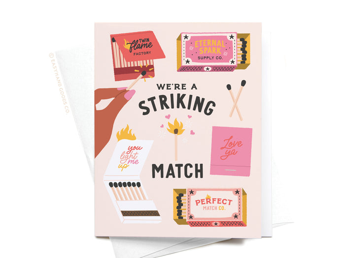 We're a Striking Match Greeting Card - Onderkast Studio