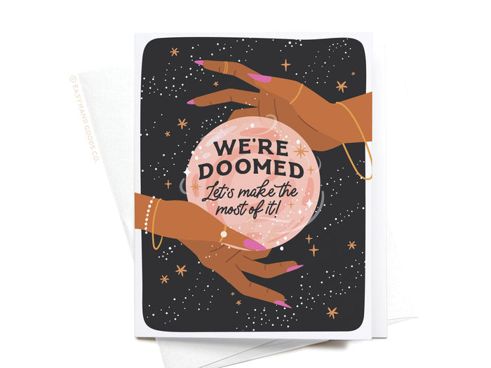 We’re Doomed Greeting Card