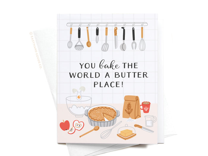 You Bake the World a Butter Place Greeting Card - Onderkast Studio