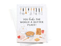 You Bake the World a Butter Place Greeting Card - Onderkast Studio