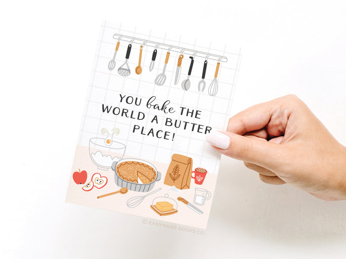 You Bake the World a Butter Place Greeting Card - Onderkast Studio