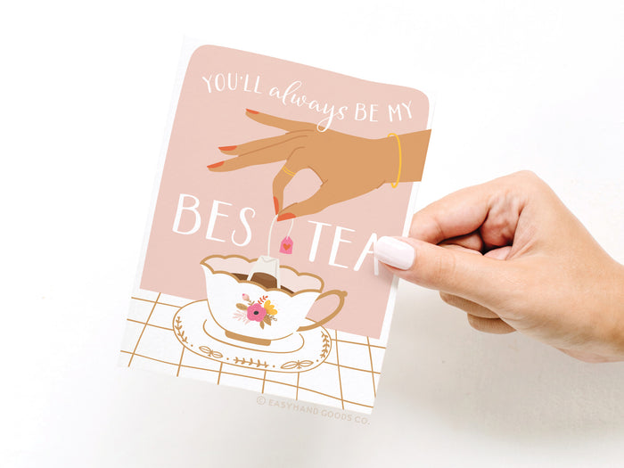 You’ll Always Be My Bestea Greeting Card - Onderkast Studio